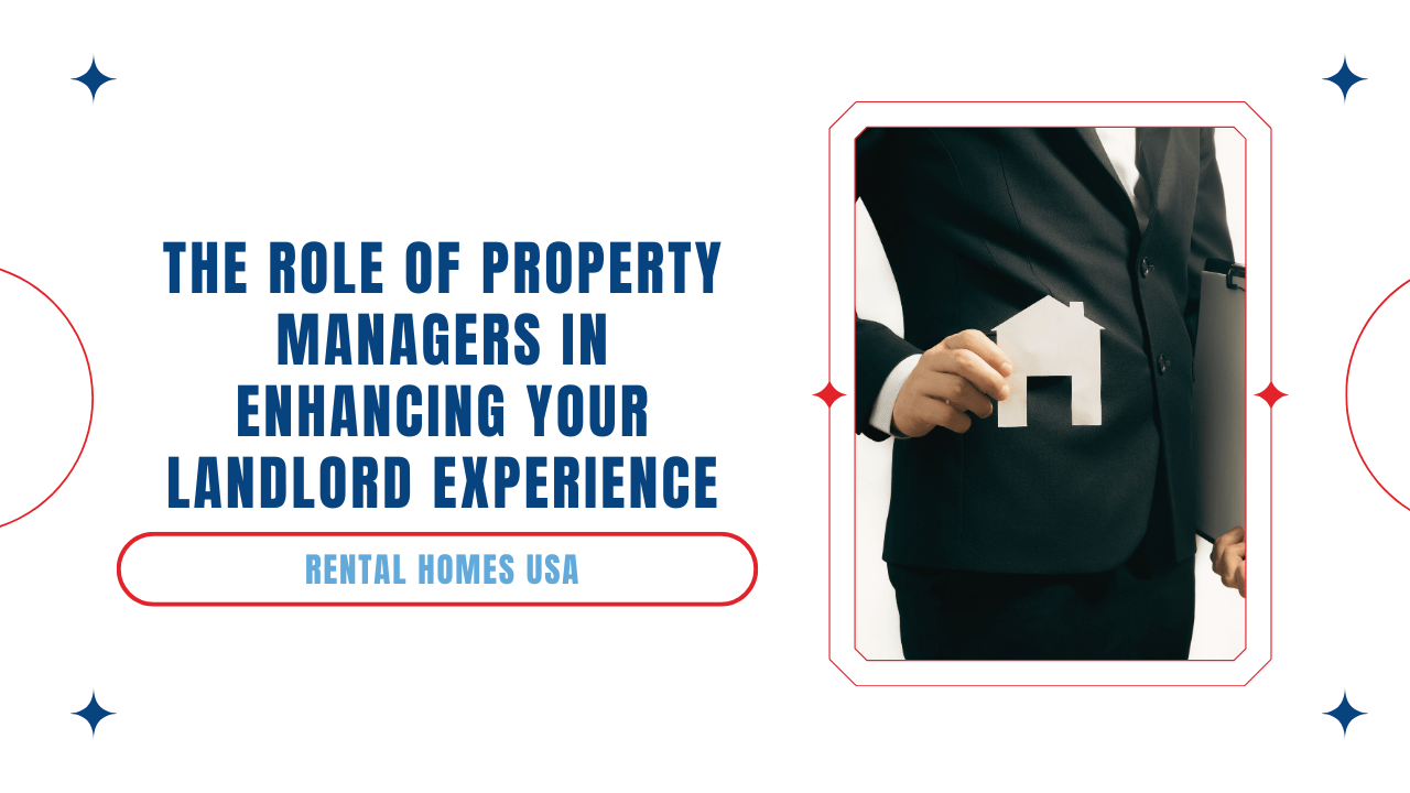 The Role of Property Managers in Enhancing Your Landlord Experience - Article Banner